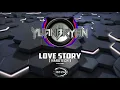 Download Lagu Love Story ( Remix YuanTrik ) | Dj YuanBryan | Discobudots 2020 | TikTok Viral