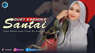 Download SANTAI - ( Rhoma Irama ) || KARAOKE DUET || AzmyUpil MP3