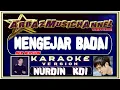 Download Lagu Karaoke Mengejar Badai - Nurdin Yaseng