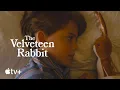 Download Lagu The Velveteen Rabbit — Official Trailer | Apple TV+