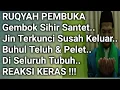 Download Lagu Ruqyah Pembuka Gembok Sihir Dan Jin yang Terkunci Dalam Tubuh