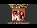Download Lagu Destiny's Child - Brown Eyes (แปลไทย)