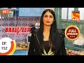 Download Lagu Baalveer Returns - Ep 152 - Full Episode - 22nd July 2020