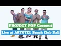 Download Lagu PROJECT POP Coconut Live in Bali