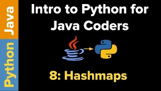 Intro to Python for Java Coders HashMaps