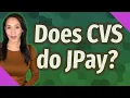 Does CVS do JPay