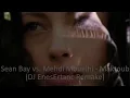 Download Lagu Sean Bay vs. Mehdi Mouelhi - Maktoub (DJ EnesErtanc Remake)