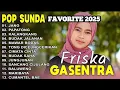TRENDING KUMPULAN POP SUNDA FAVORITE 2025 FRISKA GASENTRA JUNGJUNAN-MARIBAYA-BALUWEUNG #popsunda
