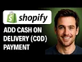 How to Add Cash on Delivery COD Payment Option to Shopify 2026 GUIDE