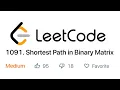 BFS DFS Shortest Path in Binary Matrix - LeetCode Problem