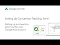 Setting up Conversion Tracking Pt 1 Google Ads Tutorials