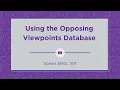 Using the Opposing Viewpoints Database