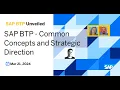 SAP BTP - Common Concepts and Strategic Direction