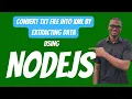Convert Text file into XML by extracting Data using NodeJs