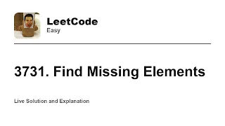 3731 Find Missing Elements Leetcode Easy