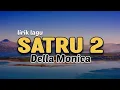 Download Lagu SATRU 2 - Cover DELLA MONICA [  LIRIK LAGU  ] DENNY CAKNAN feat HAPPY ASMARA