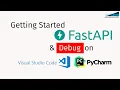 FastApi Live implementation Debugging python code with PyCharm and VS Code IDE