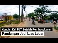 Download Lagu kondisi kali PJT gabus tambun bekasi, setelah di lakukan pembongkaran pandangan jadi luas lebar