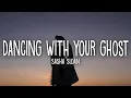 Download Lagu Sasha Sloan - Dancing With Your Ghost (Lyrics)