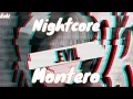 Download Lagu Nightcore - Montero (Call Me By Your Name)
