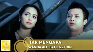 wanna ali feat juzzthin tak mengapa official music video 