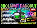 Lagu PALING DICARI!! DANGDUT SHOLAWAT MERDU 2026✨LENGKAP LIRIK SHOLAWAT | PAS DIDENGAR PAS DI HATI
