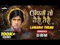Download Lagu Apni to Jaise Taise | Soundcheck | DJ IRFAN | Tabla Mix 2025