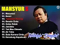 Download Lagu Mansyur S Full Album || Dangdut Lawas || Lagu Nostalgia Paling Dicari