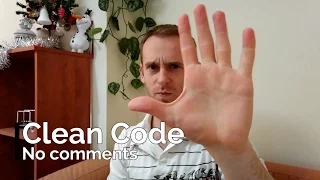 Clean Code - No Comments