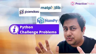 Solve Fun Python Challenges at PracticeProbs NumPy Challenges Pandas Challenges