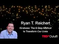 Kindness The 6-Step Method to Transform Our Lives Ryan T Reichert TEDxDuluth