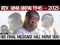 Download Lagu Rev. Uma Ukpai’s Last Message Before His Glorious Transition | Tribute \u0026 Legacy