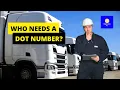 Who Needs a DOT Number - All Trucks Do