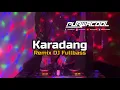 DJ Karadang Yan Srikandi Remix DJ Fullbass 2025