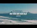 Bagaimana Kalau Aku Tidak Baik Baik Saja  - Judika | Lirik (Cover Yan Josua \u0026 Rusdi)