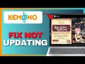 How To FIX Kemono Party Not Updating Full Guide 2026