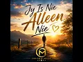 Jy Is Nie Alleen Nie