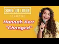Hannah Kerr "Changed" REMASTERED (Christian Karaoke)