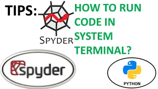 SPYDER PYTHON RUN CODE IN SYSTEM TERMINAL PYTHON HOW TO USE SPYDER PYTHON