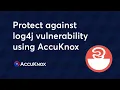 Log4j CVE 2021-44228 Exploitation Mitigation AccuKnox s Powerful Defense