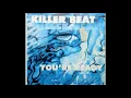 Lagu Killer Beat β- You're Ready (Dub Mix) (B1)