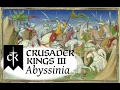Crusader Kings III - Abyssinia