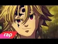 Rap do Meliodas (Nanatsu no Taizai) - EU SOU O CAPITÃO | NERD HITS