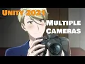 Multiple Cameras Unity 2021