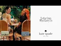 To The Ones Who Carry Us Starring Ice Spice Charli D Amelio kate spade new york
