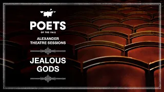 poets of the fall jealous gods alexander theatre sessions episode 9 