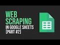 Web Scrape in Google Sheets IMPORTXML Function Part 2