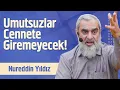 Download Lagu Günahkarlar Cennete Girecek! Umutsuzlar Giremeyecek | Nureddin Yıldız