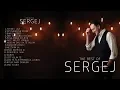 Download Lagu SERGEJ CETKOVIC // THE BEST OF SERGEJ 2018 (OFFICIAL AUDIO)