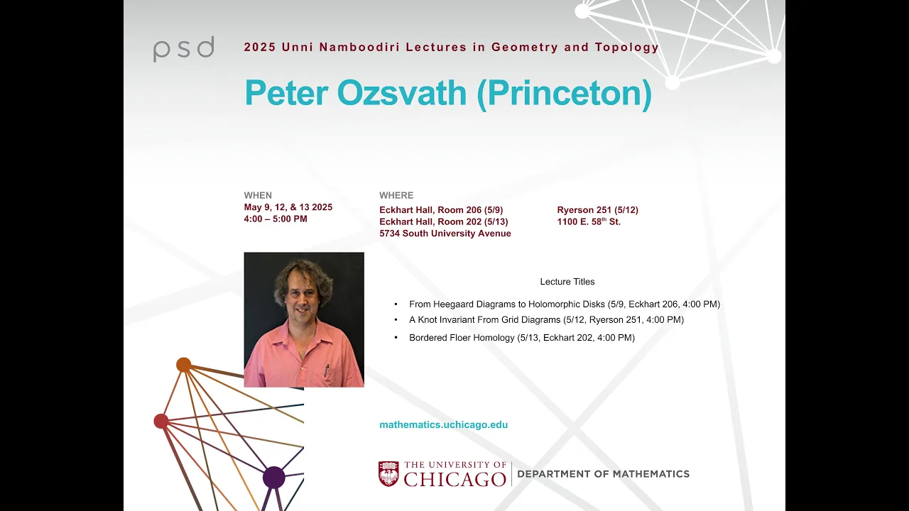 Unni Namboodiri Lectures in Geometry and Topology (2025) - Lecture 1 - Peter Ozsvath (Princeton)